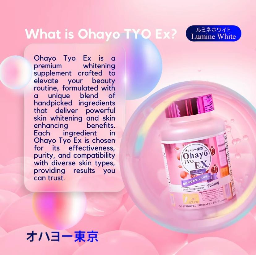 OHAYO TYO EX Lumine
White
60-capsules 700mg
AUTHENTIC JAPAN MADE